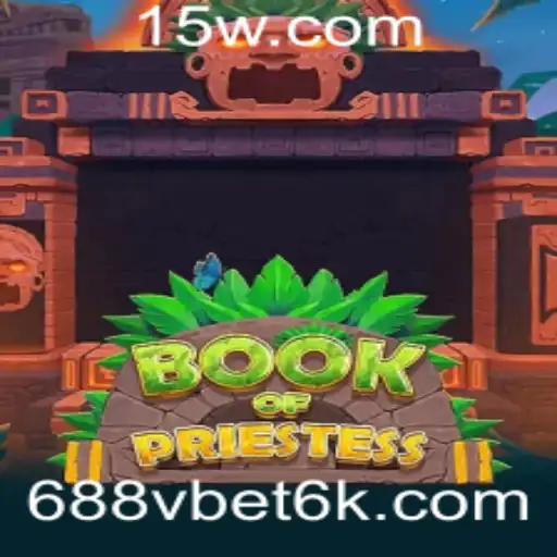 Descubra o Fascínio do Jogo BookOfPriestess da 688vbet